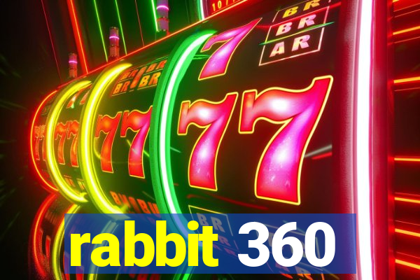 rabbit 360