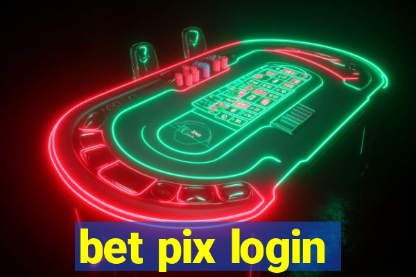 bet pix login