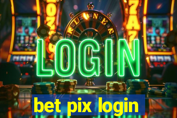 bet pix login