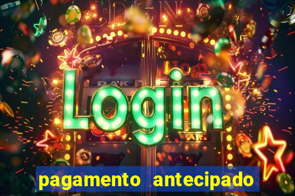 pagamento antecipado bet 365