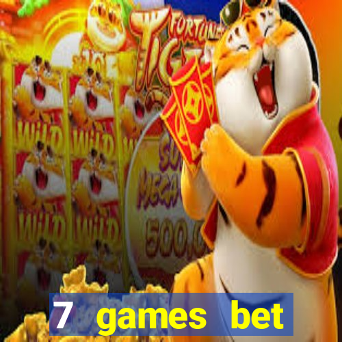 7 games bet fortune tiger