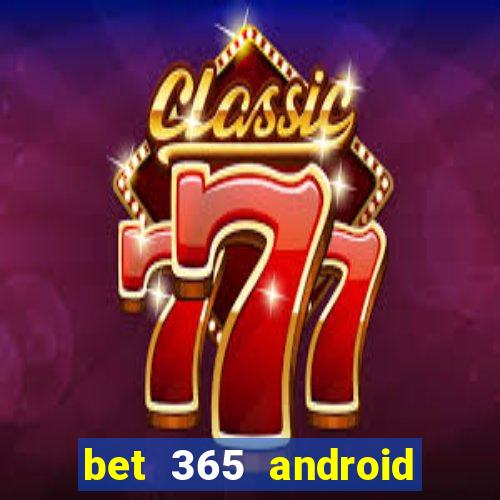 bet 365 android app download