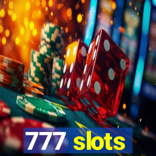 777 slots