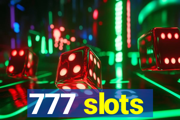 777 slots