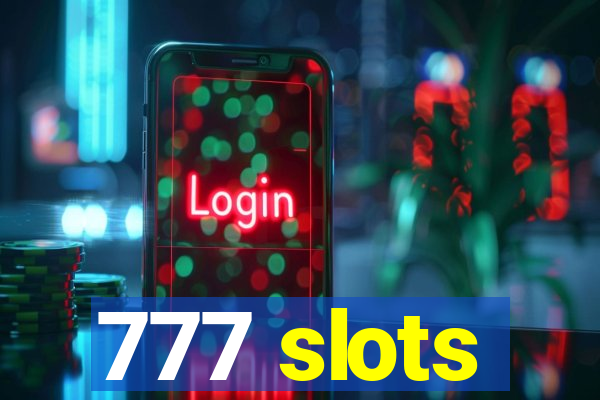 777 slots