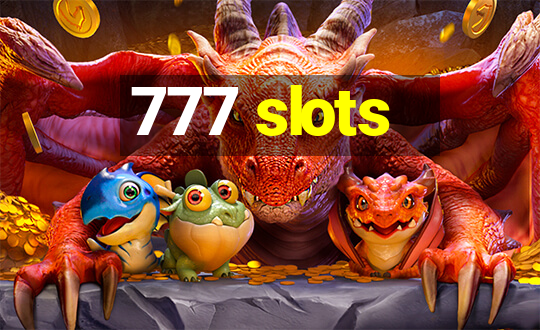 777 slots