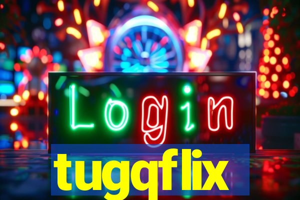 tugqflix