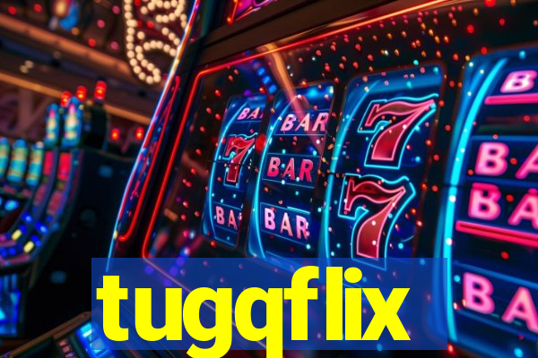 tugqflix