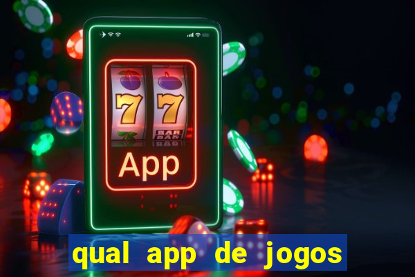 qual app de jogos que ganha dinheiro de verdade