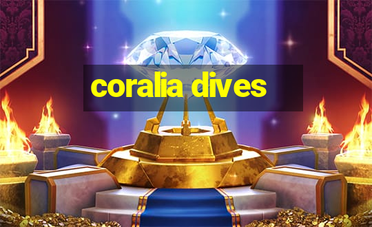 coralia dives