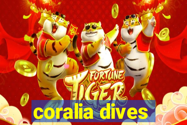 coralia dives