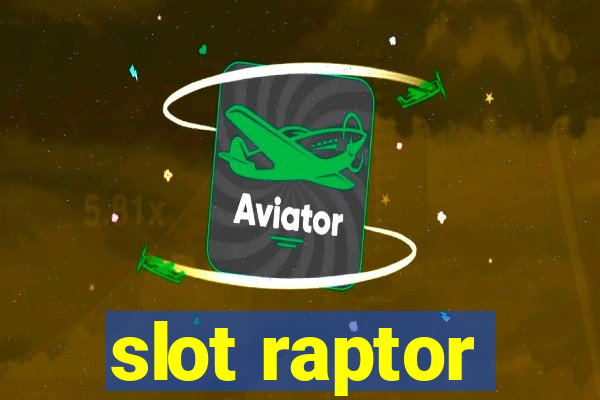 slot raptor