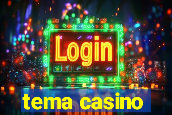 tema casino