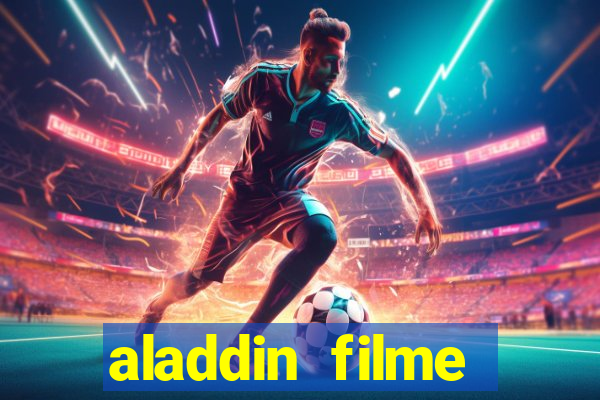 aladdin filme completo drive