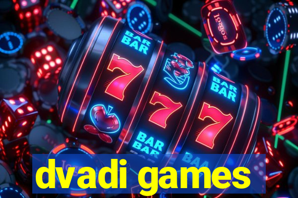 dvadi games