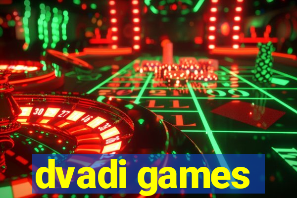 dvadi games