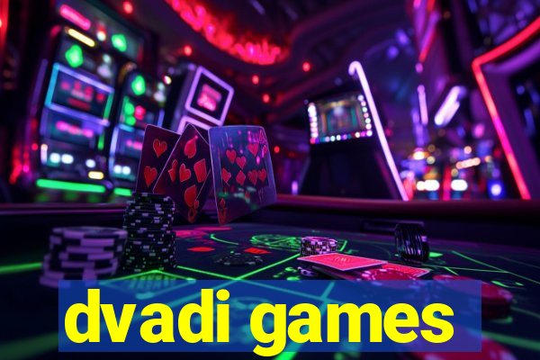 dvadi games