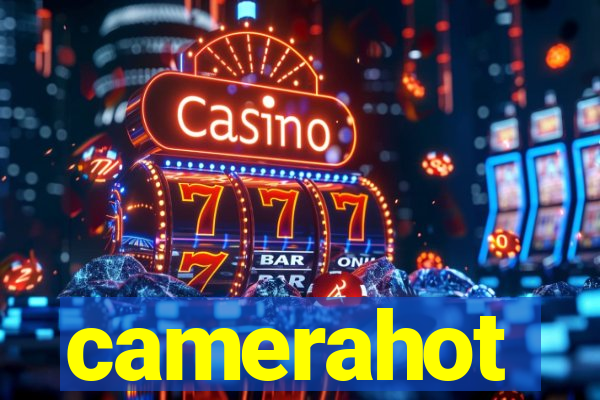 camerahot