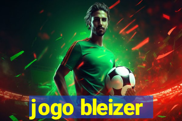 jogo bleizer