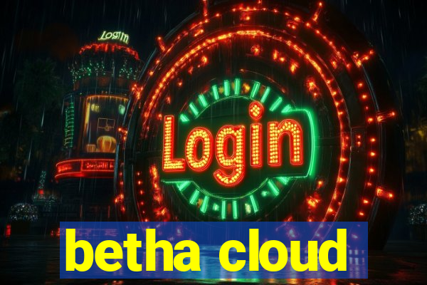 betha cloud