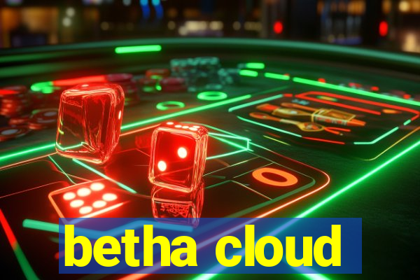 betha cloud