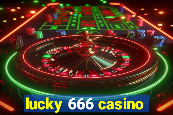 lucky 666 casino