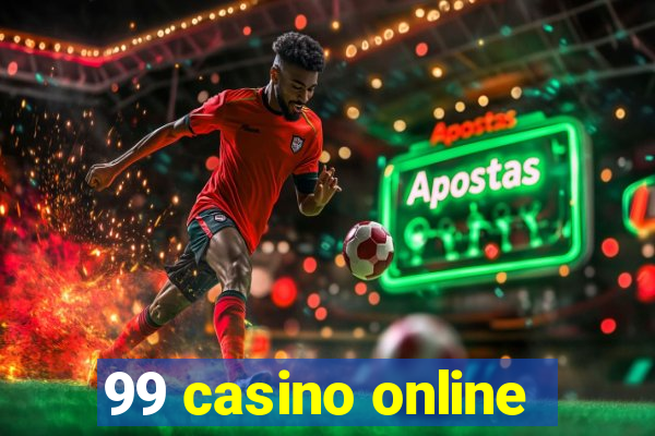 99 casino online