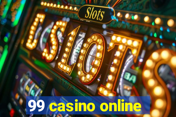 99 casino online