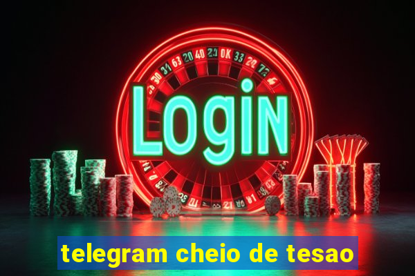 telegram cheio de tesao