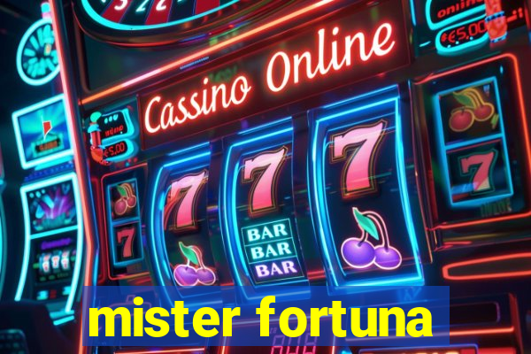 mister fortuna