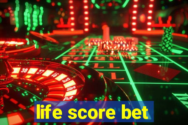 life score bet