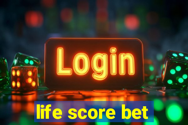 life score bet