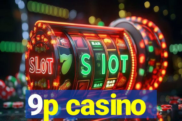 9p casino