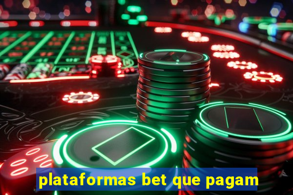 plataformas bet que pagam