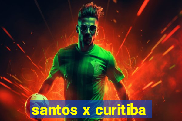 santos x curitiba