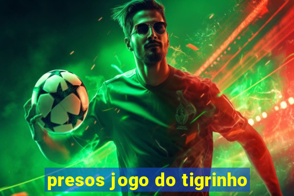 presos jogo do tigrinho