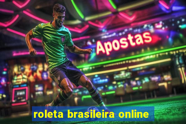 roleta brasileira online