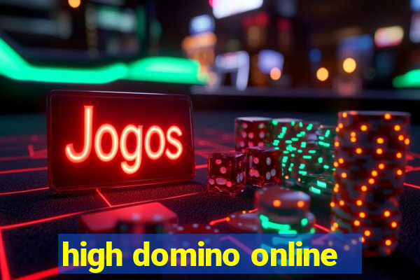 high domino online