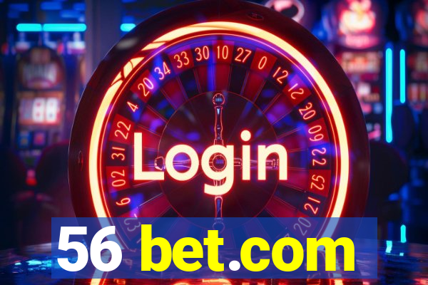 56 bet.com