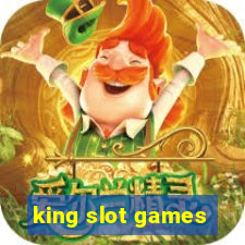 king slot games