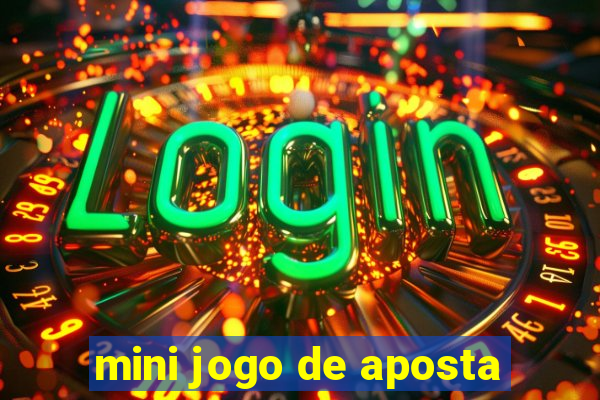 mini jogo de aposta