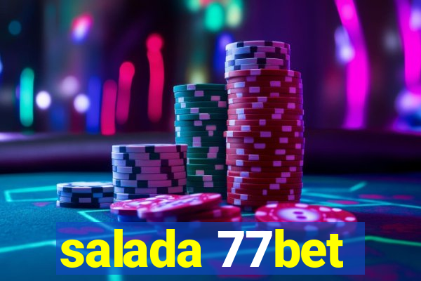 salada 77bet