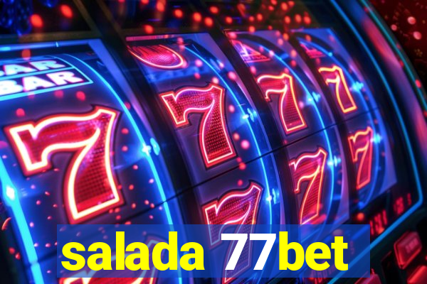 salada 77bet