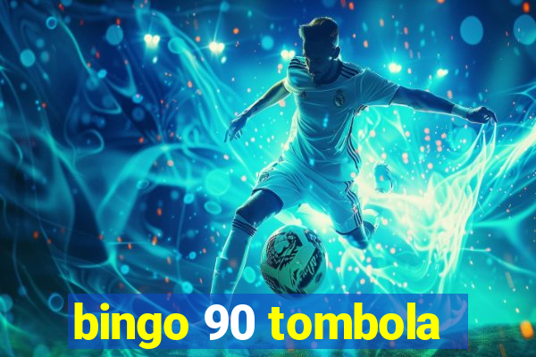 bingo 90 tombola