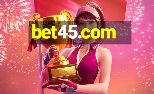 bet45.com