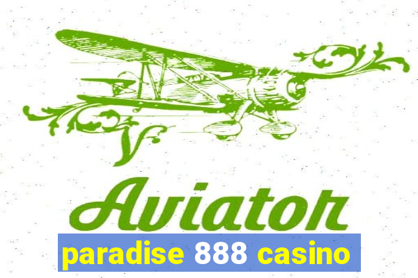 paradise 888 casino