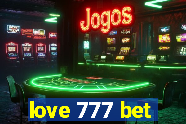 love 777 bet