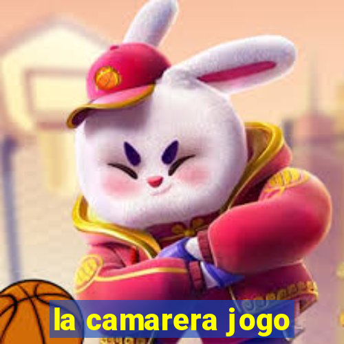 la camarera jogo