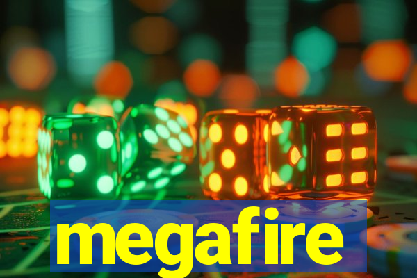 megafire