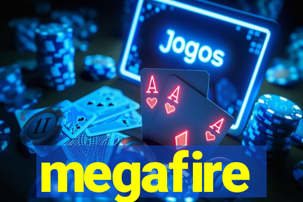 megafire